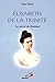 Elisabeth de la Trinité: Le...