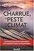 La charrue, la peste et le climat - [comment les premiers agr... by William F. Ruddiman