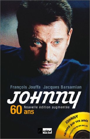 Johnny : 60 ans (1 livre + 1 CD audio)