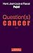 Question(s) Cancer