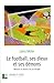 Le football, ses dieux et s...