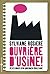 OUVRIERE D'USINE ! by Sylviane Rosière OUVRIERE D'USINE ! by Sylviane Rosière