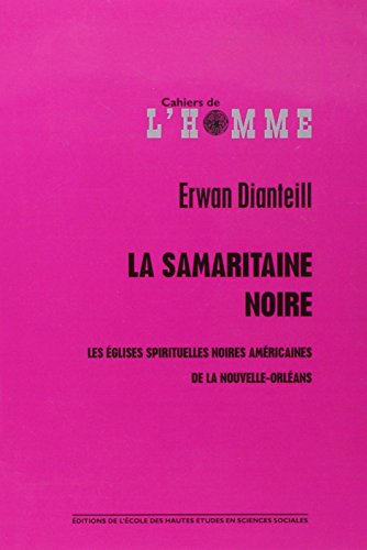 La samaritaine noire - les églises spirituelles noires améri (Paperback)