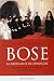 Bose la radicalite de l'eva...