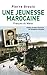 Une jeunesse marocaine: Français du Maroc