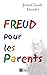 Freud pour les parents