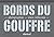 Bords du gouffre