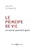 Le Principe de vie : Le can...