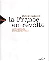 La france en révolte: Luttes sociales et cycles politiques La france en révolte: Luttes sociales et cycles politiques