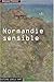 NORMANDIE SENSIBLE