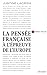 la pensée française à l'épr...