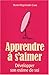 Apprendre à s'aimer : Dével...