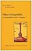 Villes et hospitalité: Les municipalités et leurs "étrangers"