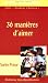 36 MANIERES D AIMER by Charles Prince