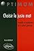 Choisir le juste mot, Travailler le vocabulaire de la culture... by Patrick Dupouey