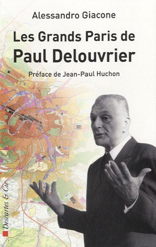 Les grands Paris de Paul Delouvrier (Paperback)