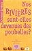 Nos rivières sont-elles dev...