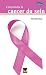 Comprendre le cancer du sein by Mike Dixon