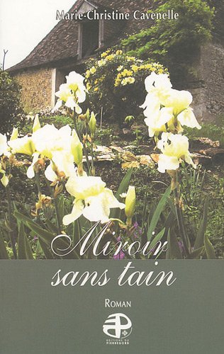 Miroir sans tain (French Edition)