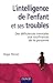 L'intelligence de l'enfant ...