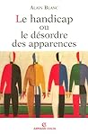 Le handicap ou le désordre des apparences