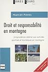 DROIT ET RESPONSABILITE EN MONTAGNE