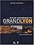 Atlas historique du Grand Lyon