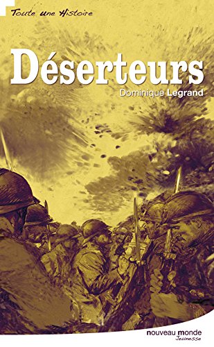 Les déserteurs (Toute une histoire) (French Edition)