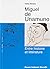 Miguel de Unamuno: Entre histoire et littérature (Monde hispanophone) (French Edition)