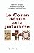 Le Coran, Jésus et le Judaïsme
