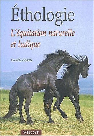 Ethologie : equitation naturelle et ludique (Paperback)