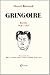 GRINGOIRE. Écrits 1928-1937...