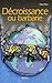 DECROISSANCE OU BARBARIE