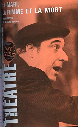 Le Mari,La Femme et la Mort: Les Coulisses de l'Ame (Paperback)
