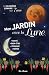 Mon jardin avec la Lune