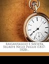 Brigantaggio E Societa Segrete Nelle Puglie (1817-1828)... (English and Italian Edition)