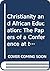 Christianity and African Education by R. Pierce Beaver