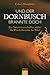 Und der Dornbusch brannte doch