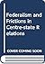 Federalism and Frictions in Centre-state Relations by K.L. Bhatia