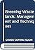 Greening Wastelands: Manage...
