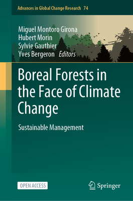 Boreal Forests in the Face of Climate Change: Sustainable Management (Advances in Global Change Research, 74)