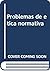 Problemas de ética normativa