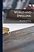World and Dwelling
