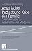 Agrarischer Protest und Krise der Familie by Andreas Wirsching