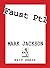 Faust Pt1 by Mark   Jackson