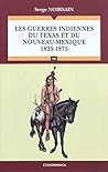 Les guerres indiennes du Texas et du Nouveau-Mexique (1825-1875)