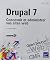 Drupal 7 - Concevoir et administrer vos sites web by Christophe Aubry