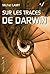 Sur les traces de Darwin