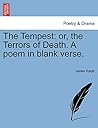 The Tempest: Or, the Terrors of Death. a Poem in Blank Verse.