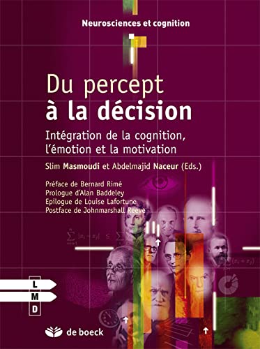 Du percept à la décision: Intégration de la cognition, l'émotion et la motivation (Pocket Book)